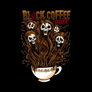 Black Coffee Terror