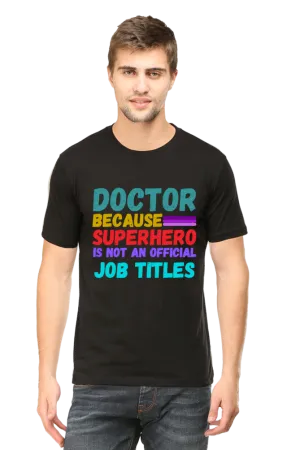 'Doctor' Professional Printed T-Shirts: Elevate Your Workwear with Style